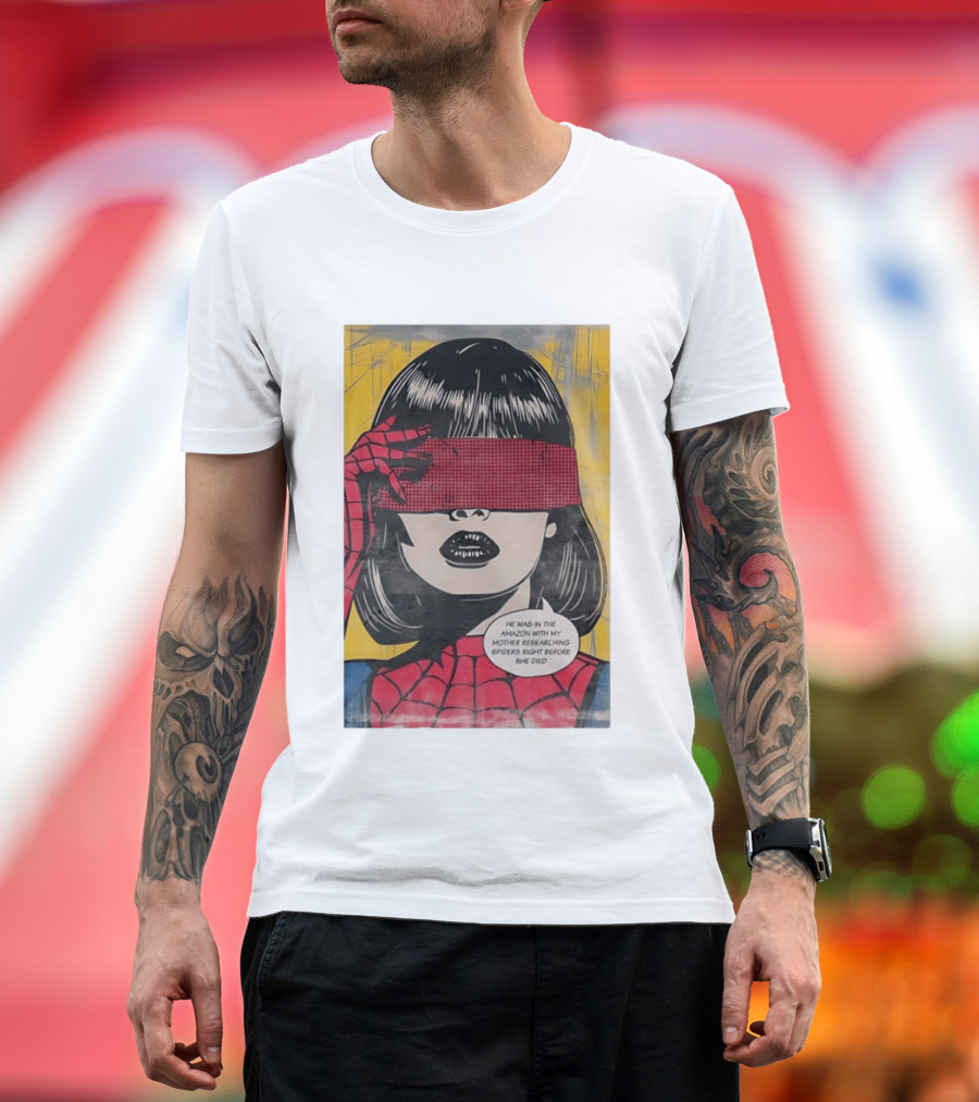 Madame Web He Was In The Amazon With My Mother Researching Spiders Right Before She Died T-Shirt