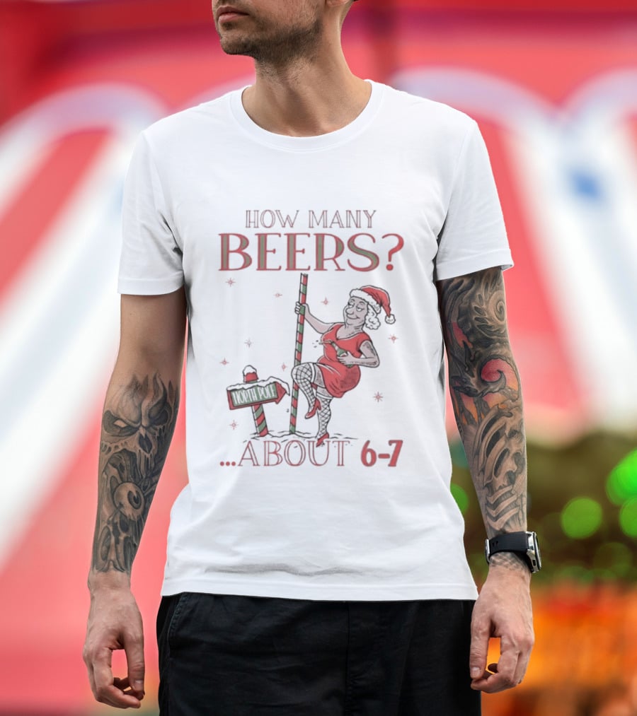 How Many Beers About 6 7 Santa Christmas Party Snowflakes T-Shirt
