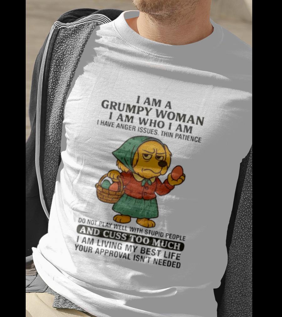 Golden Retriever I Am Who I Am Grumpy Woman Thin Patience Living My Best Life T-Shirt