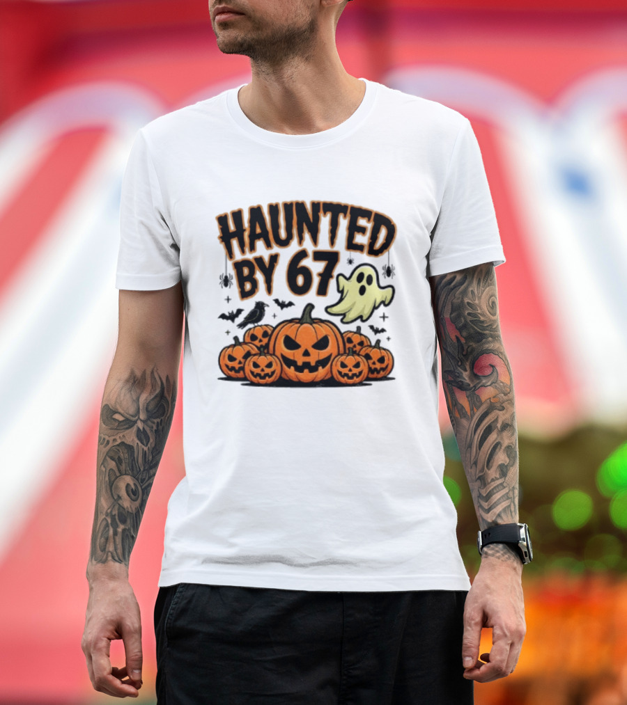 Haunted By 67 Halloween Ghost Pumpkin Bats And Crow Spooky Meme T-Shirt