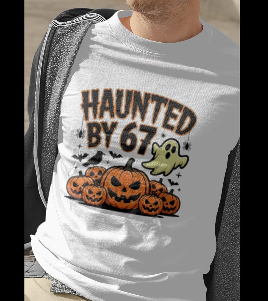 Haunted By 67 Halloween Ghost Pumpkin Bats And Crow Spooky Meme T-Shirt