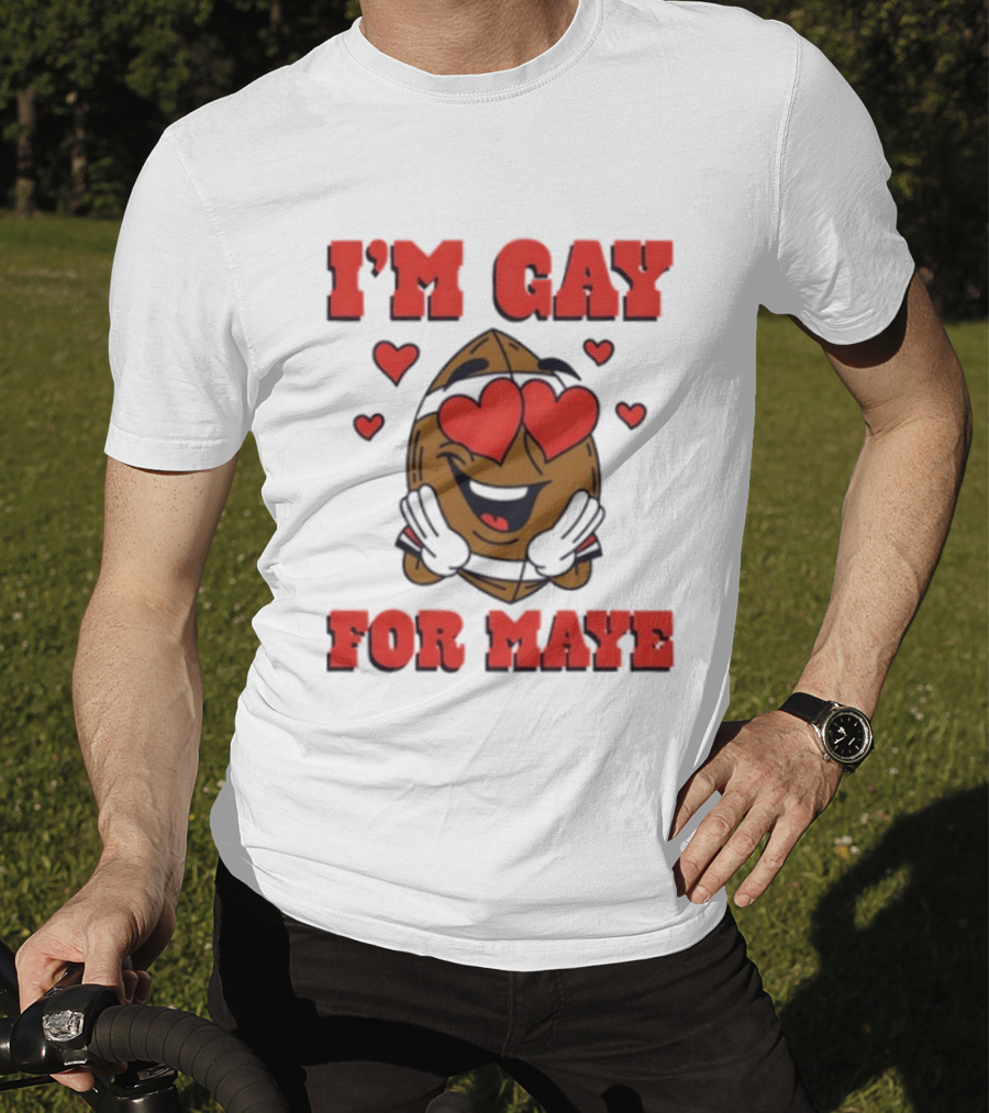 I'm Gay For Maye Meme Heart Eyes Nuts T-Shirt