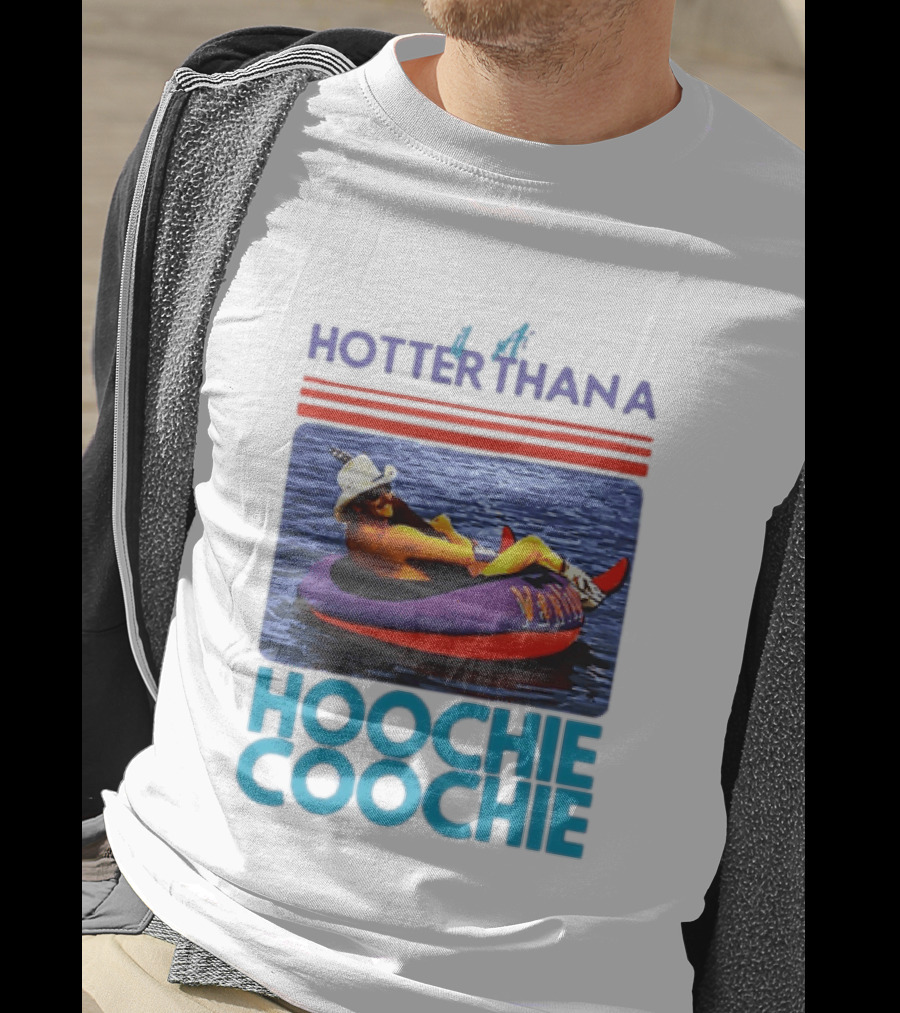 Hotter Than A Hoochie Coochie Lake Float Cowboy Hat T-Shirt