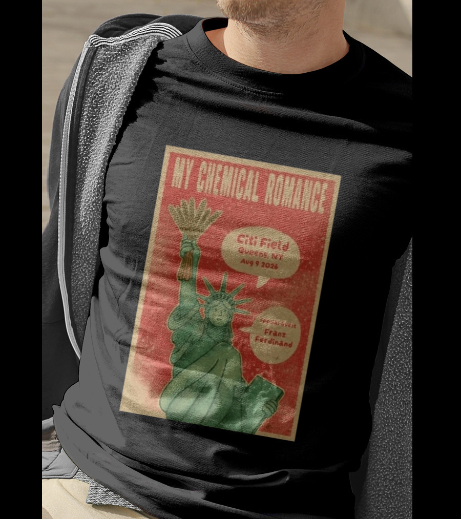 My Chemical Romance Citi Field Queens NY August 9 2026 Special Guest Franz Ferdinand Statue Of Liberty Image T-Shirt