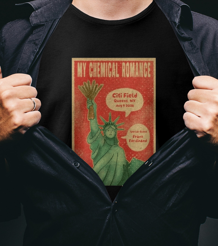 My Chemical Romance Citi Field Queens NY August 9 2026 Special Guest Franz Ferdinand Statue Of Liberty Image T-Shirt