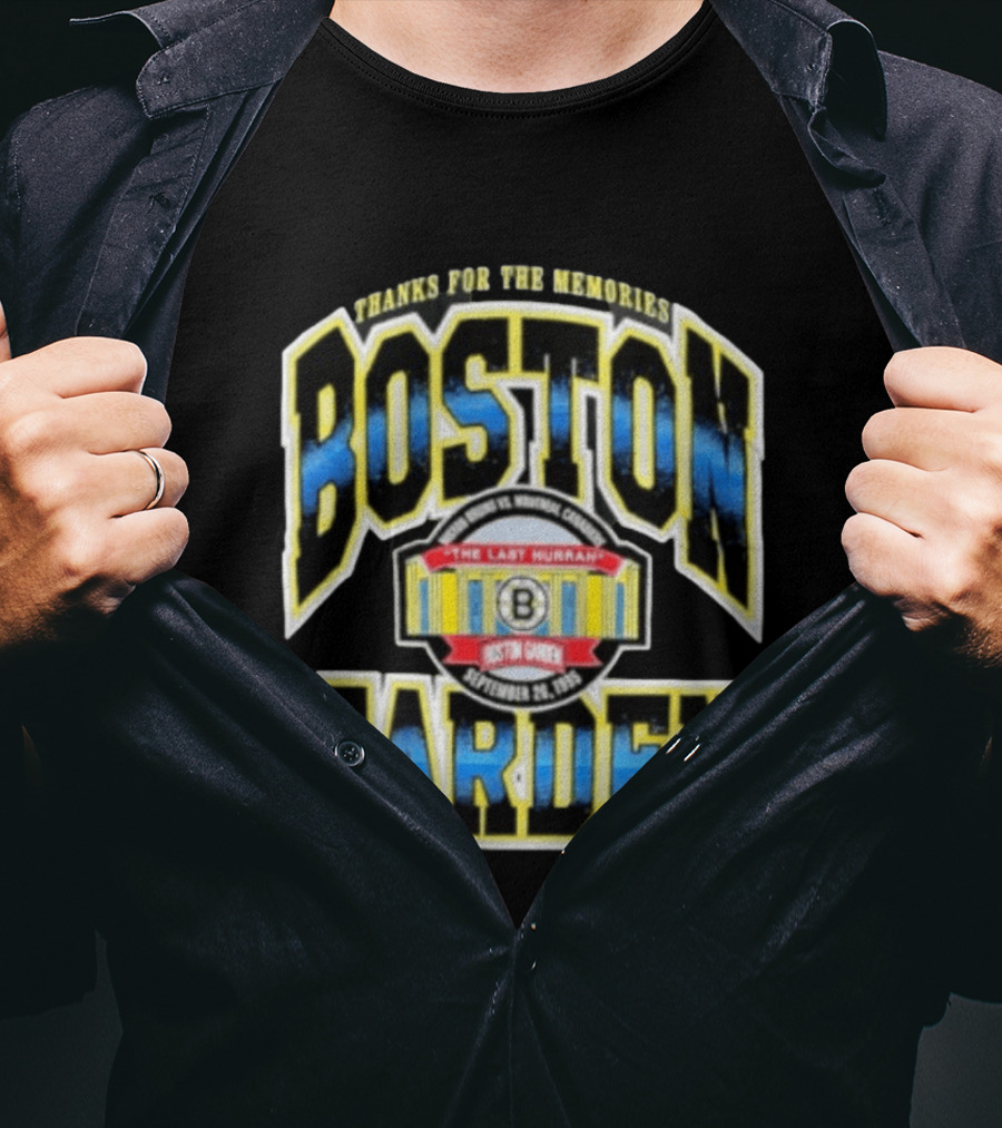 Boston Bruins Boston Garden Thanks For The Memories The Last Hurrah September 28 1995 T-Shirt