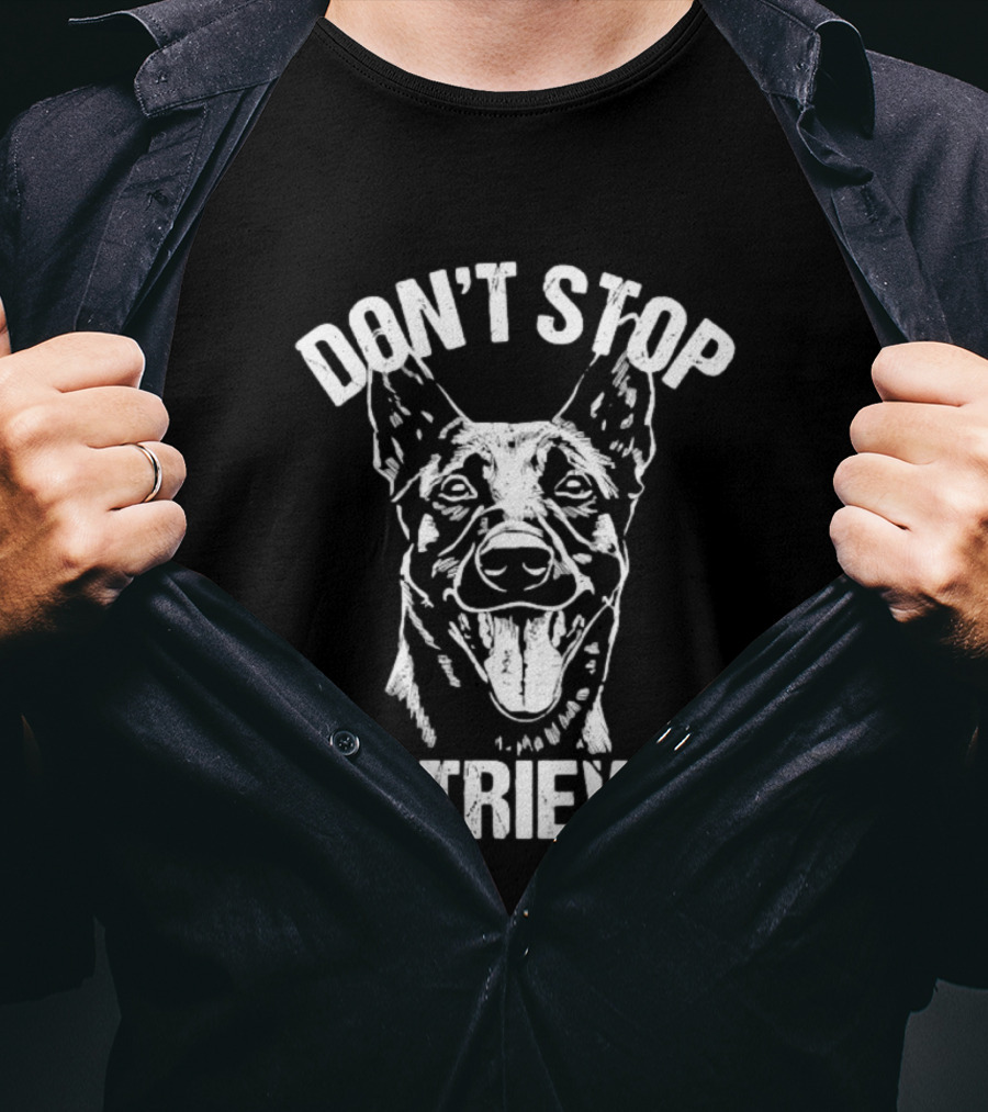Don't Stop Retrievin' Classic Belgian Malinois Dog Longsleeve T-Shirt