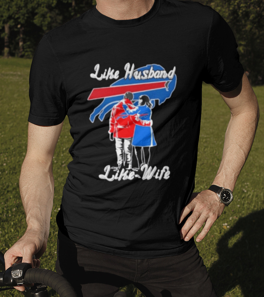 Buffalo Bills Like Husband Like Wife Team Spirit T-Shirt