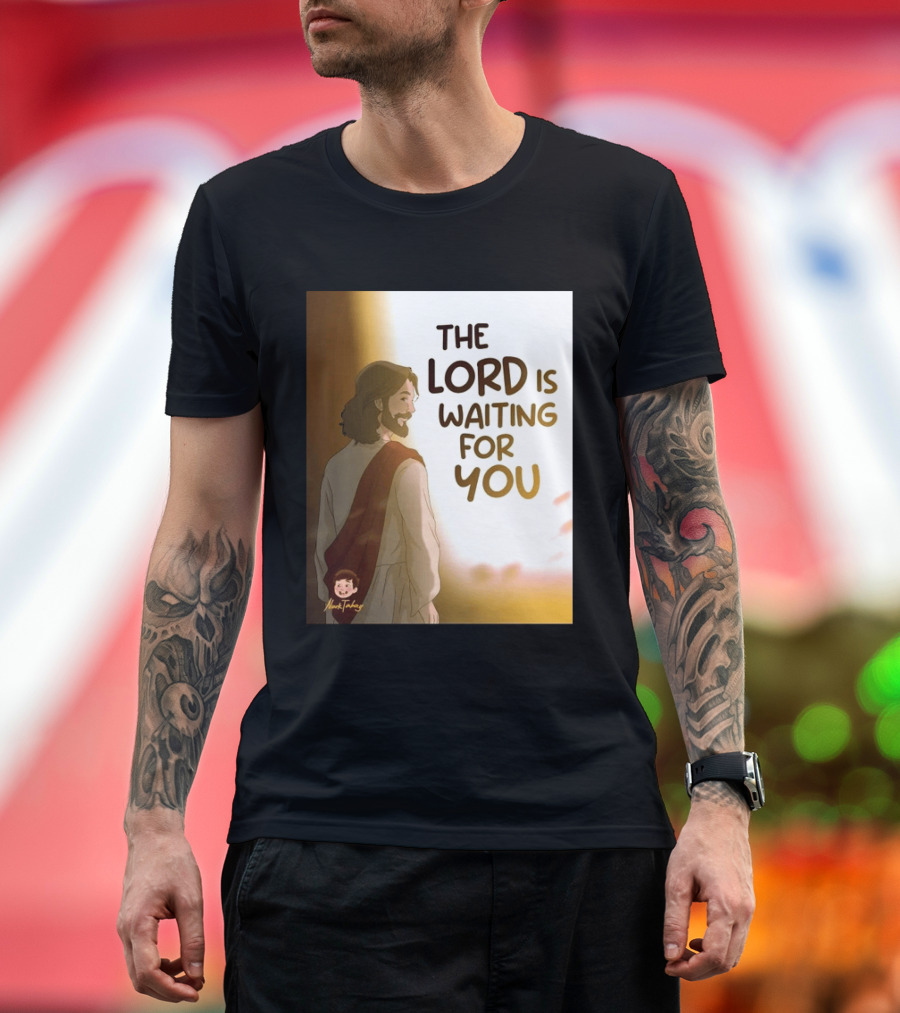 The Lord Is Waiting For You Illustration By Mkut Takuy T-Shirt