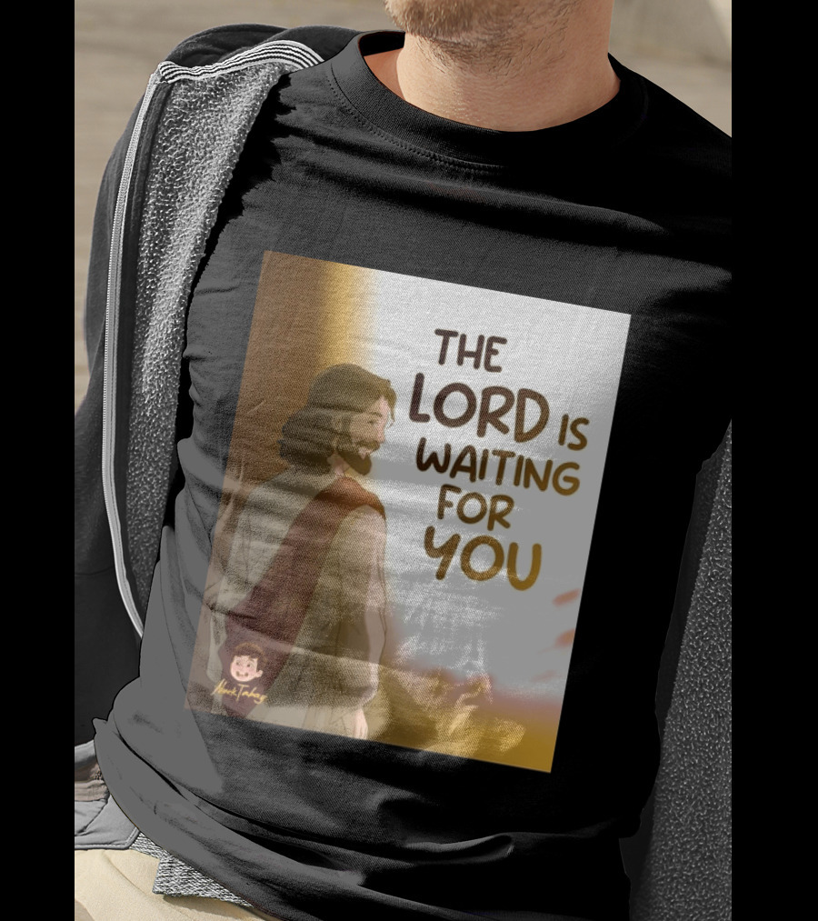 The Lord Is Waiting For You Illustration By Mkut Takuy T-Shirt