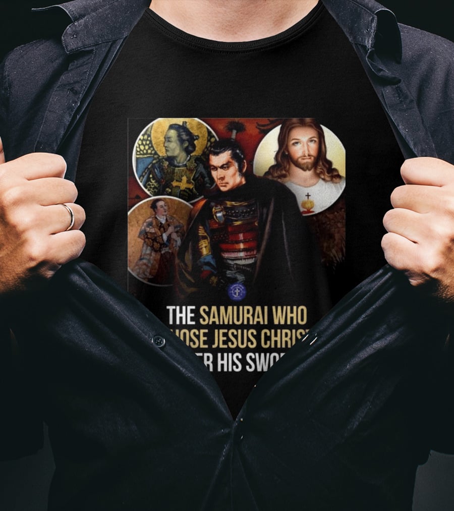 The Samurai Who Chose Jesus Christ Over His Sword Historical Christian Conversion T-Shirt