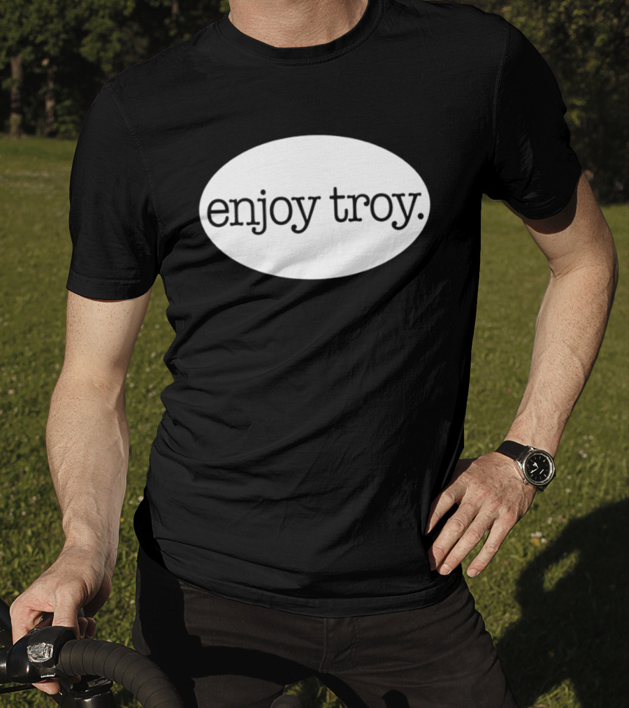 Enjoy Troy New York City T-Shirt