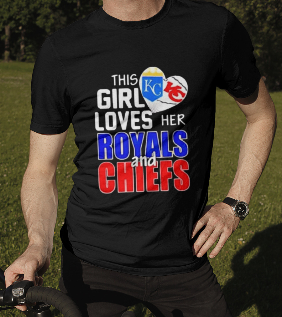 This Girl Loves Her KC Royals And Chiefs 2025 T-Shirt