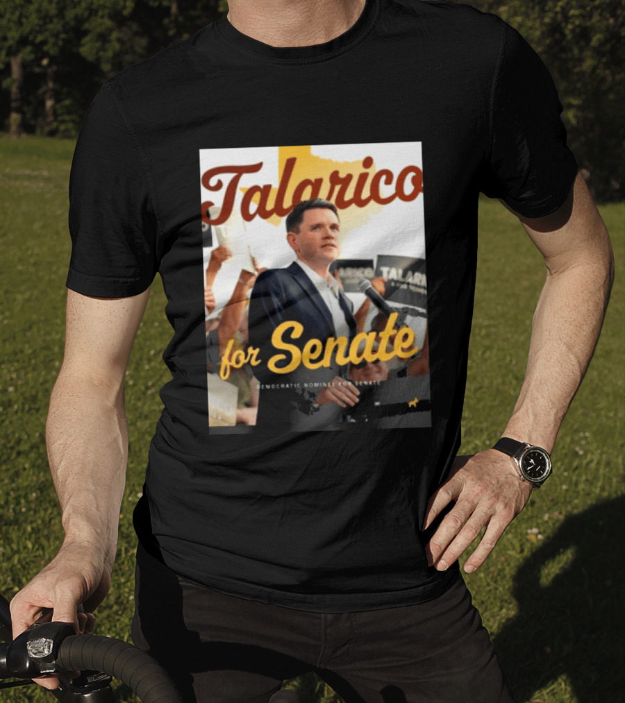 Talarico For Senate Democratic Nominee T-Shirt