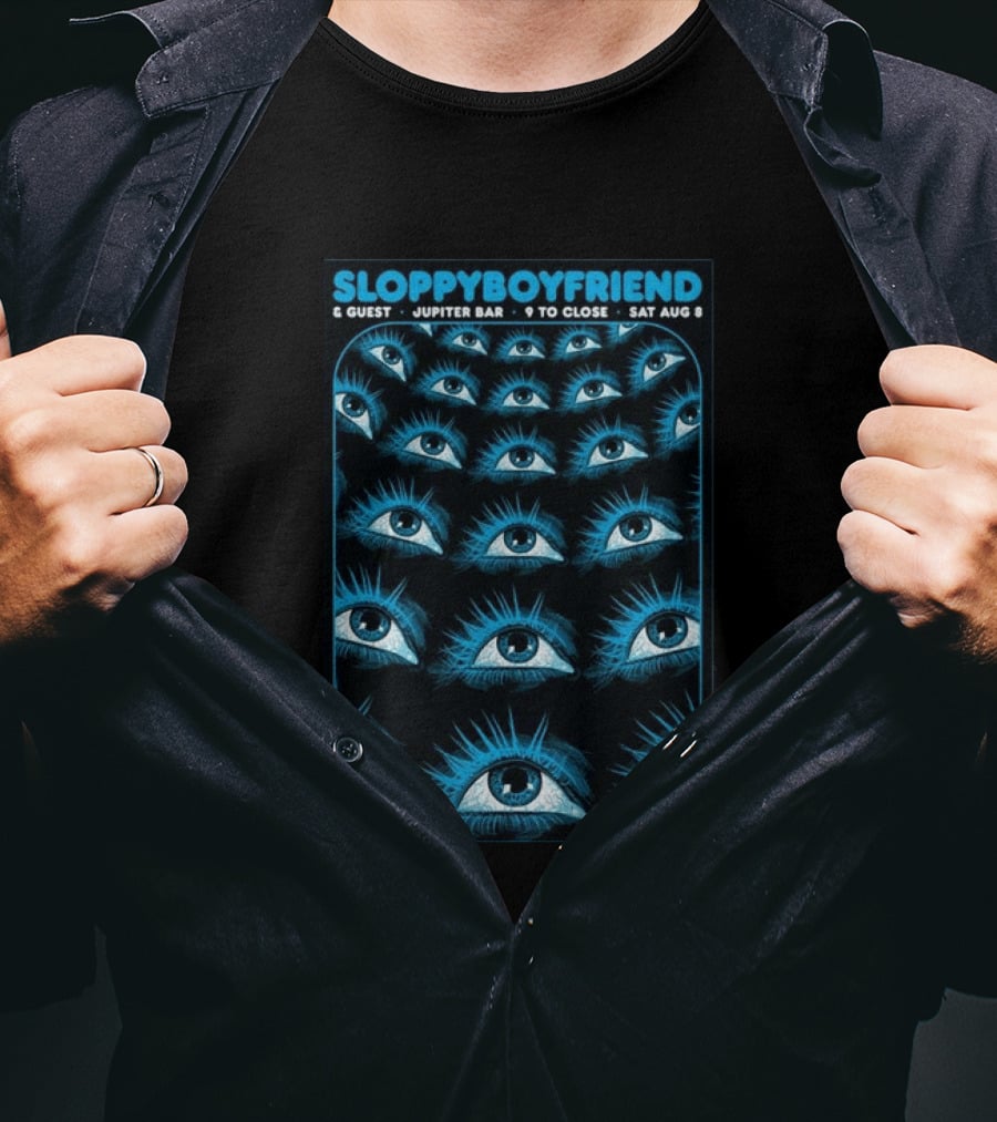 SloppyBoyfriend & Guest Jupiter Bar August 8 Eye T-Shirt