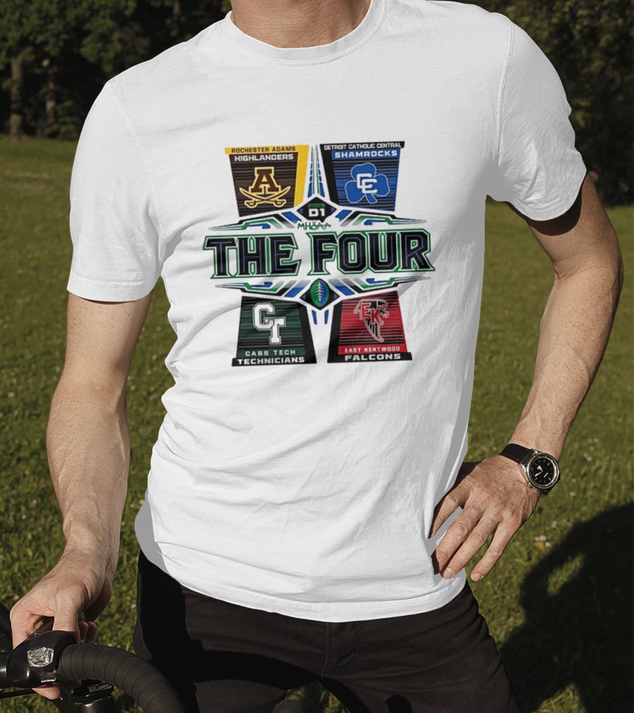 2025 MHSAA Football D1 The Four Rochester Adams Detroit Catholic Central Cass Tech East Kentwood T-Shirt