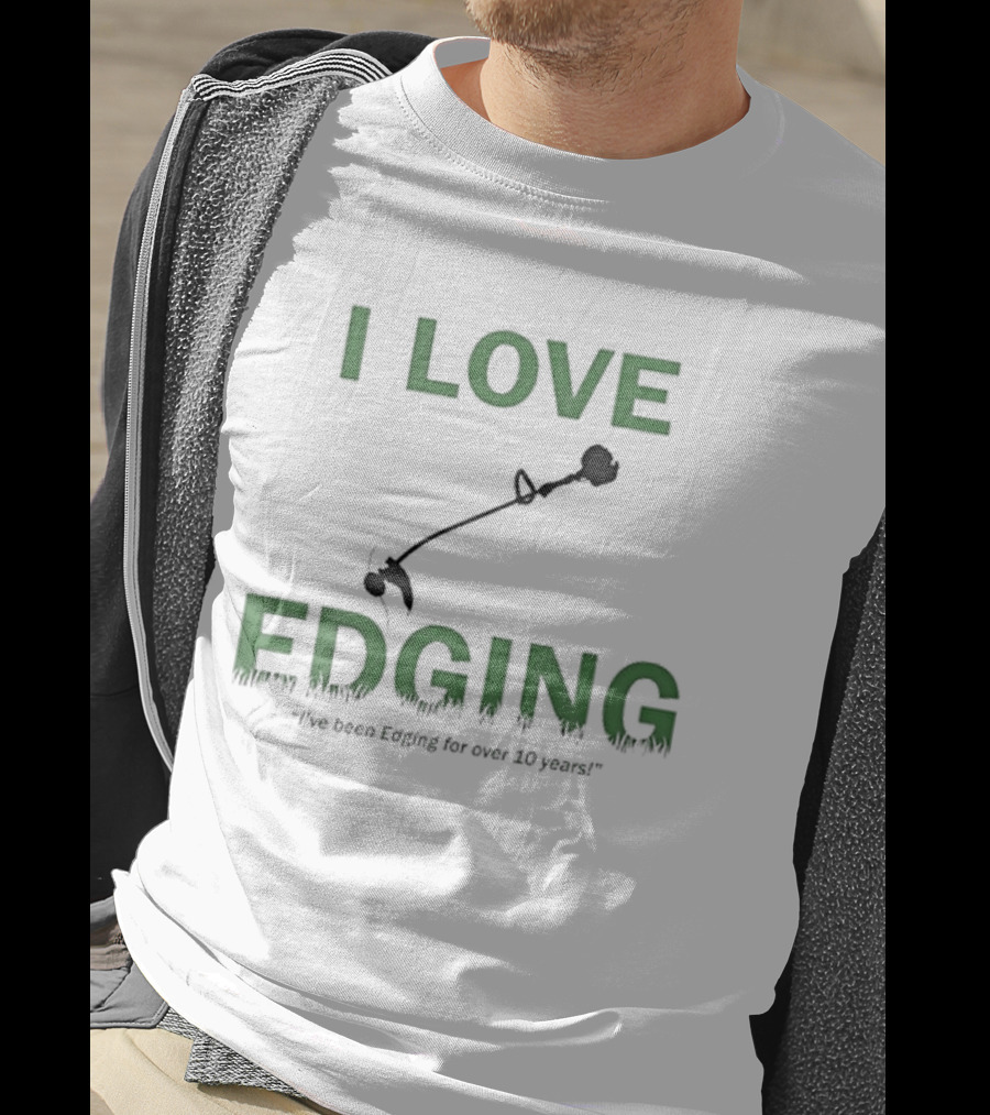 I Love Edging Graphic With Edger Icon And Ten Years Experience T-Shirt