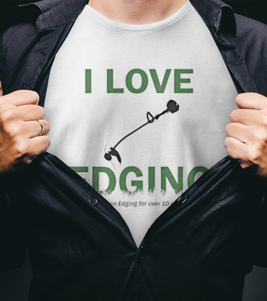I Love Edging Graphic With Edger Icon And Ten Years Experience T-Shirt