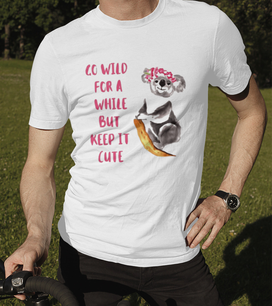 Go Wild For A While But Keep It Cute Koala With Pink Floral Headband T-Shirt