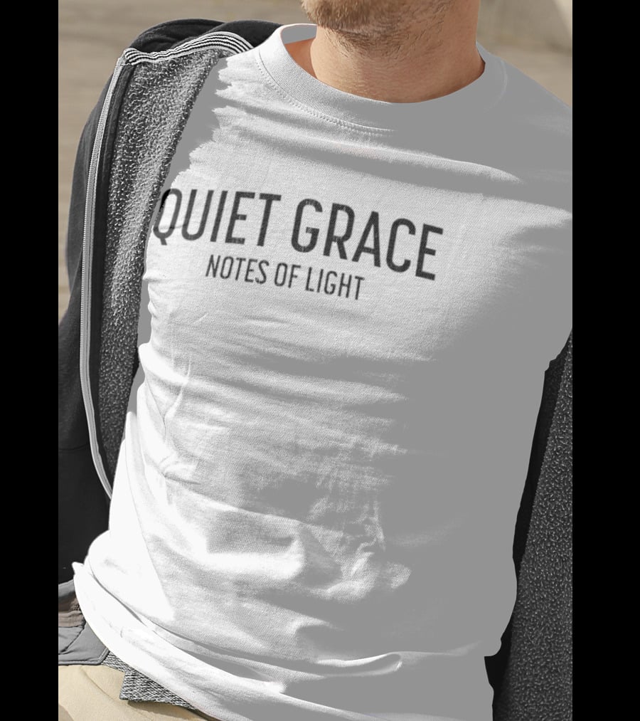 Quiet Grace Notes Of Light T-Shirt