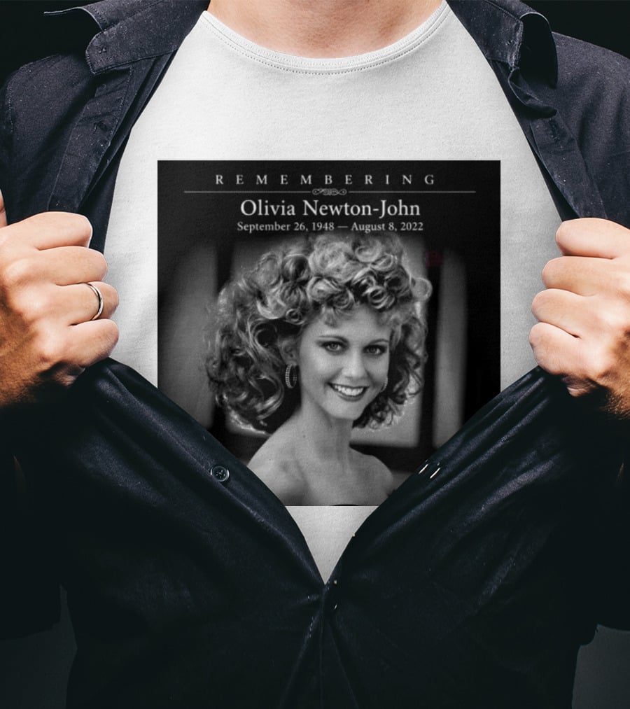 Olivia Newton John Remembering September 26 1948 August 8 2022 T-Shirt