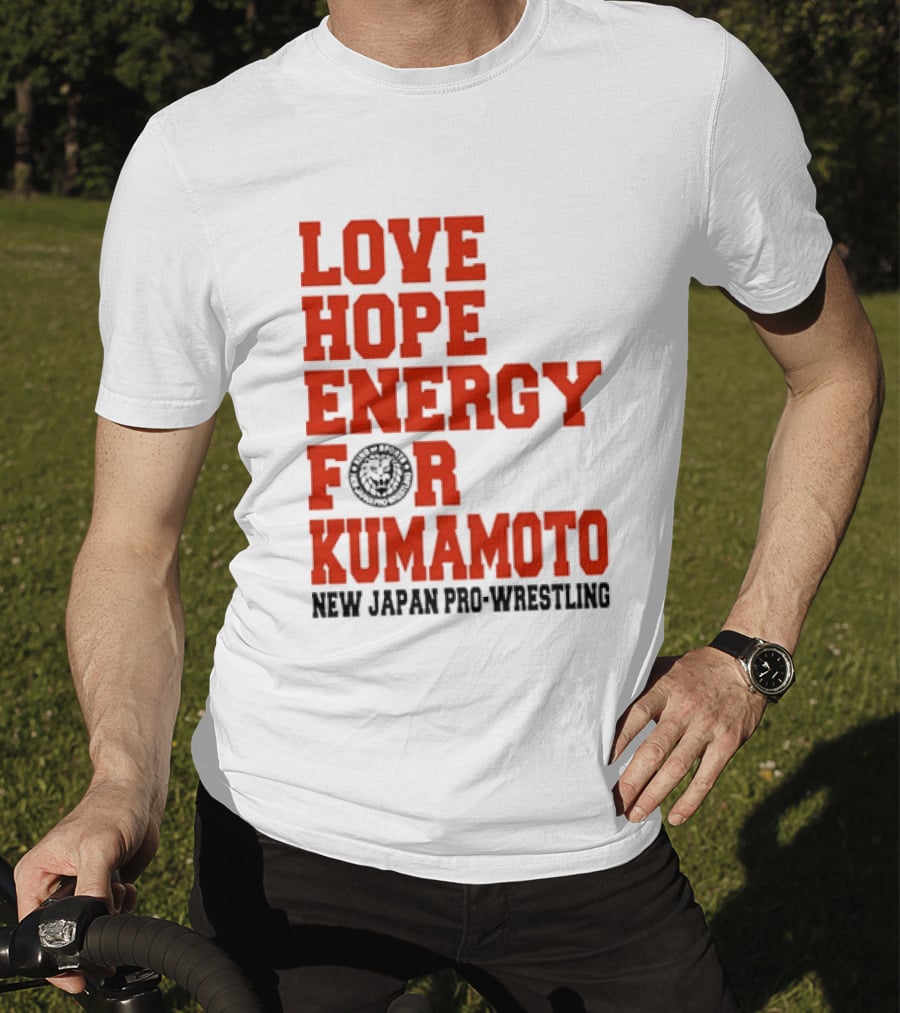 Love Hope Energy For Kumamoto New Japan Pro Wrestling T-Shirt