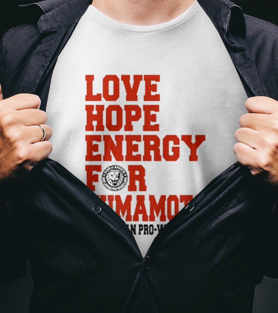 Love Hope Energy For Kumamoto New Japan Pro Wrestling T-Shirt