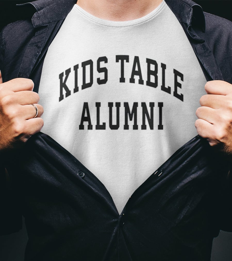 Kids Table Alumni Holiday Thanksgiving Gathering T-Shirt