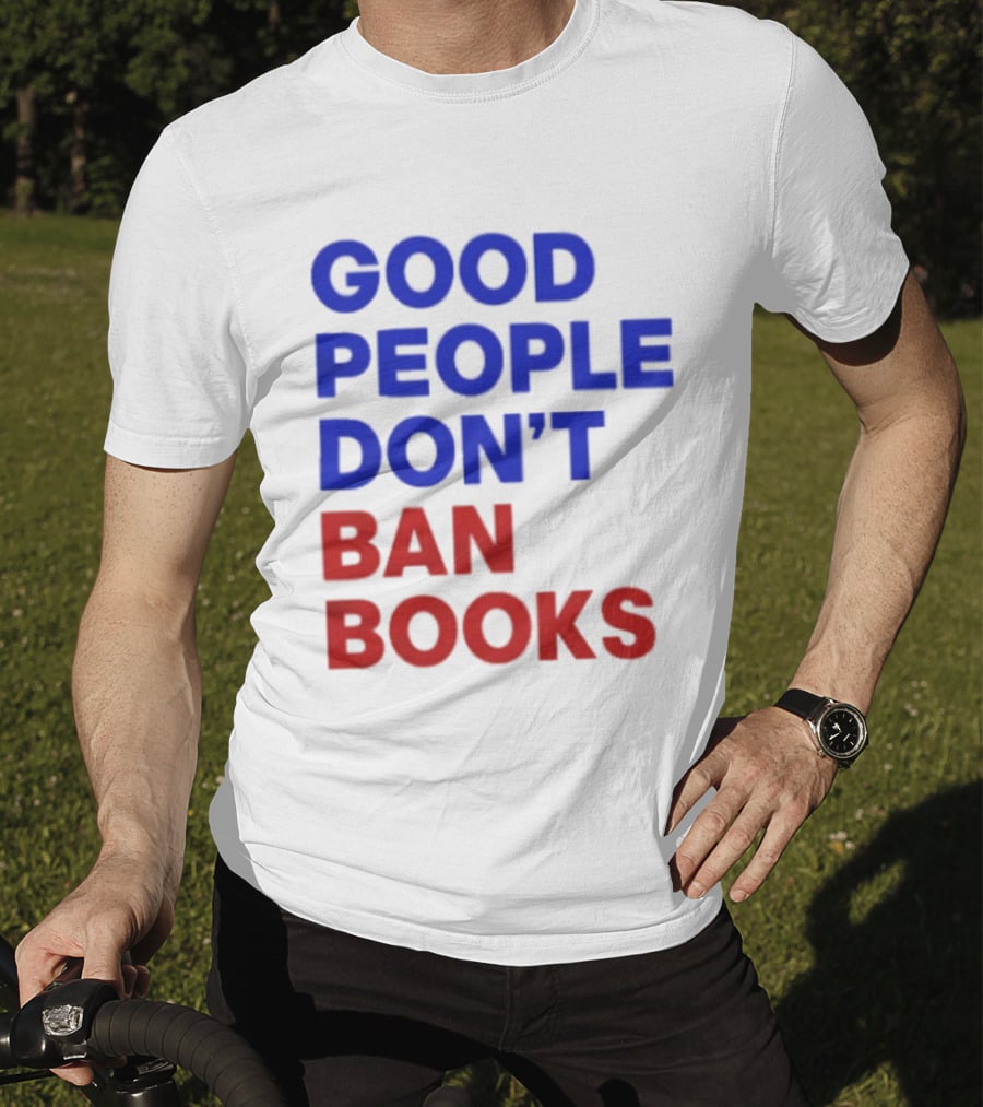 Good People Don't Ban Books Original T-Shirt