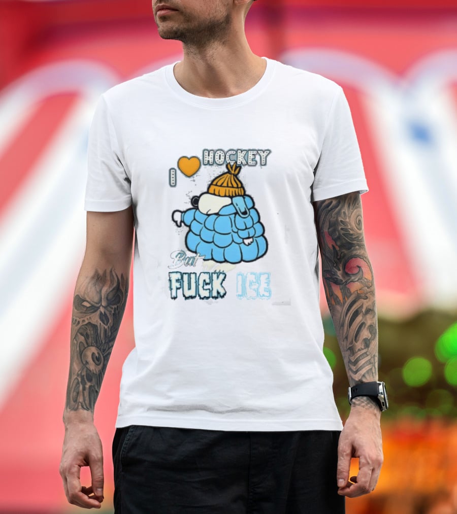 I Love Hockey But Fuck Ice Funny Winter Sports Fan T-Shirt