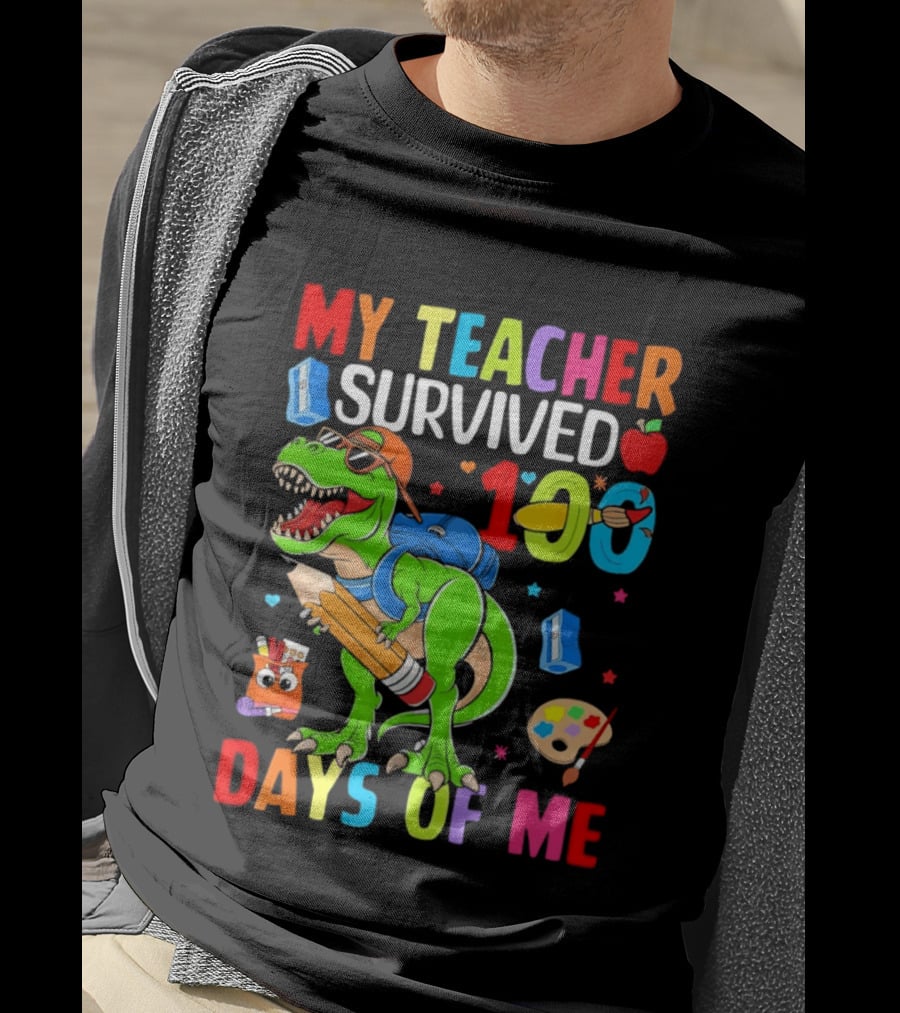 My Teacher Survived 100 Days Of Me Dinosaur With School Supplies And Apple T-Shirt