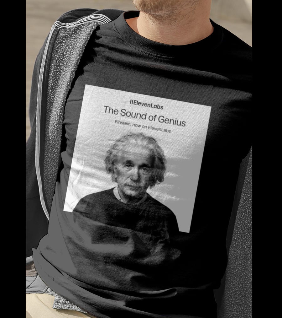 ElevenLabs The Sound Of Genius Einstein Now On ElevenLabs T-Shirt