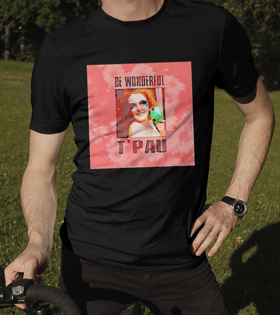 T'Pau Be Wonderful 80s Pop Carol Decker T-Shirt