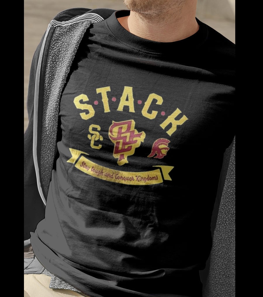 USC Trojans Stack Stay Tough And Conquer Kingdoms T-Shirt