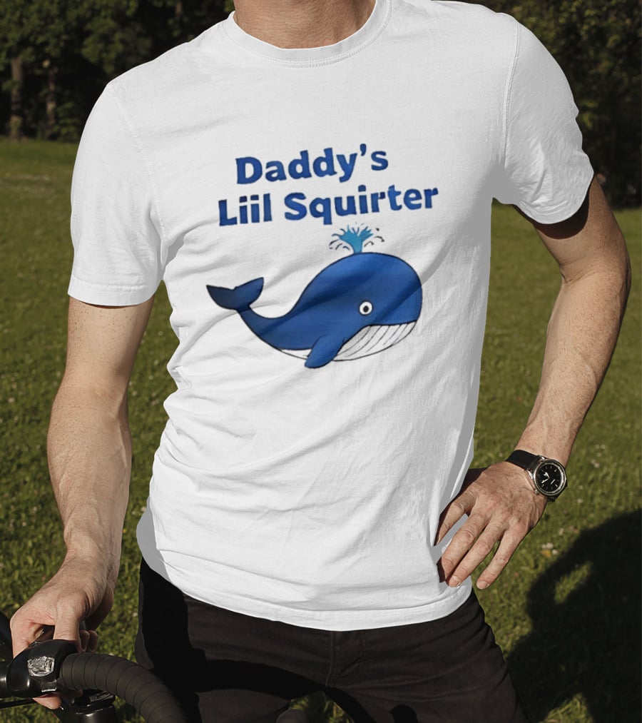 Daddy's Liil Squirter Whale Ocean Sea Life T-Shirt