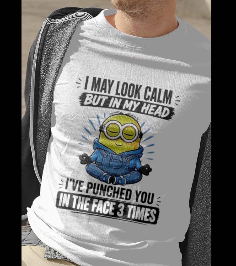 Minion I May Look Calm But In My Head I've Punched You In The Face 3 Times Meditating Blue Overalls T-Shirt