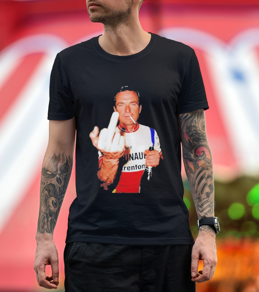 Bernard Hinault Tour De France Cigarette Beer Middle Finger T-Shirt