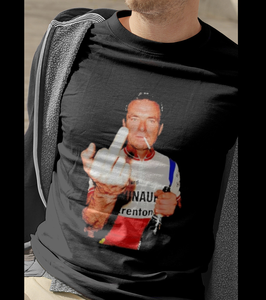 Bernard Hinault Tour De France Cigarette Beer Middle Finger T-Shirt
