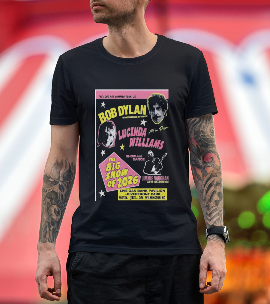 Bob Dylan Lucinda Williams The Long Hot Summer Tour '26 Live Oak Bank Pavilion Riverfront Park July 29 The Big Show Of 2026 T-Shirt