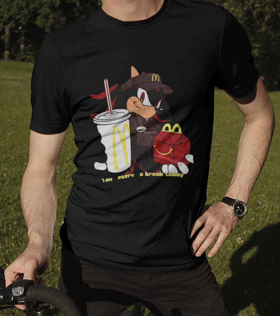 Shadow The Hedgehog McDonald You Deserve A Break Today T-Shirt