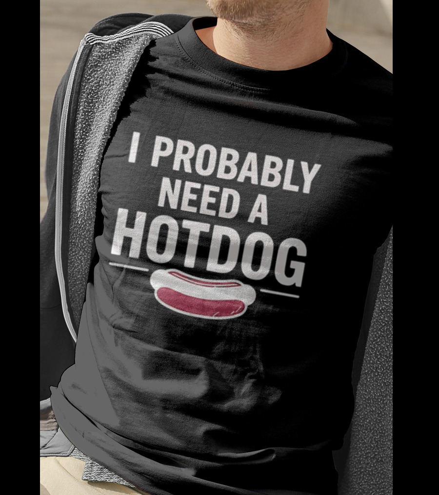 I Probably Need A Hot Dog Eric Mittenthal T-Shirt