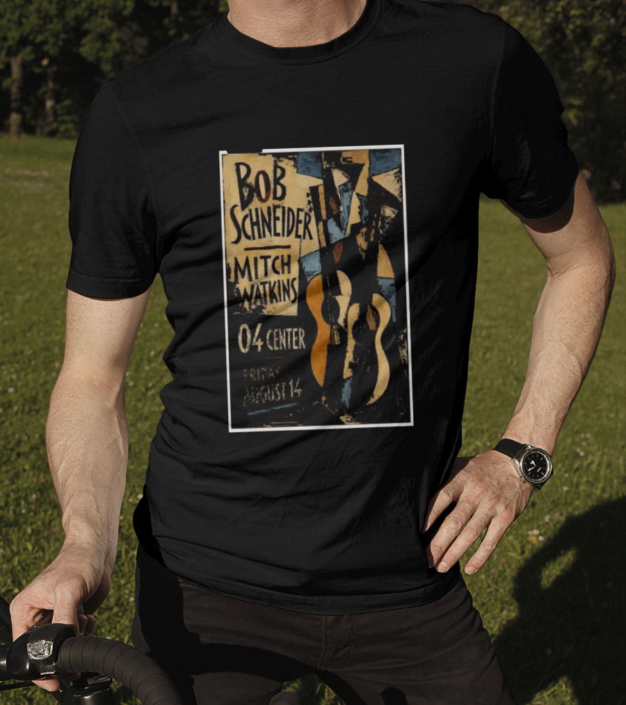 Bob Schneider Mitch Watkins Concert 04 Center Friday August 14 T-Shirt