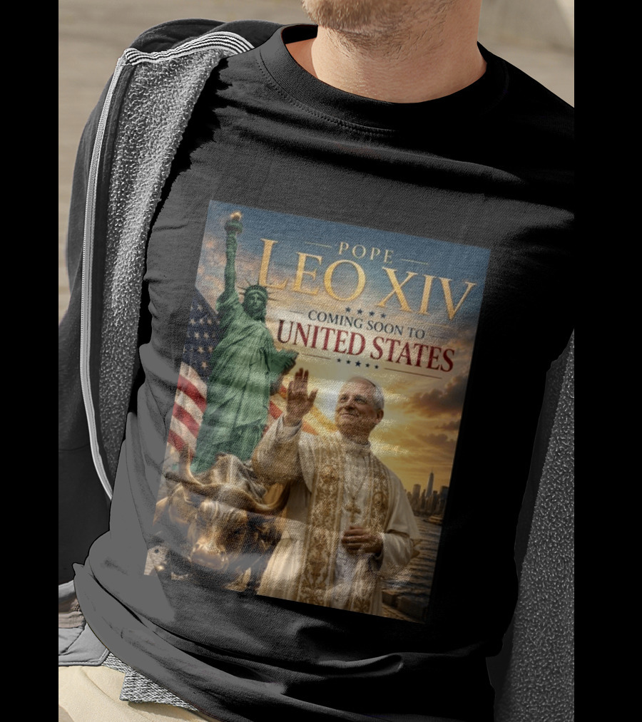 Pope Leo XIV Statue Of Liberty Wall Street Bull Coming Soon To United States T-Shirt