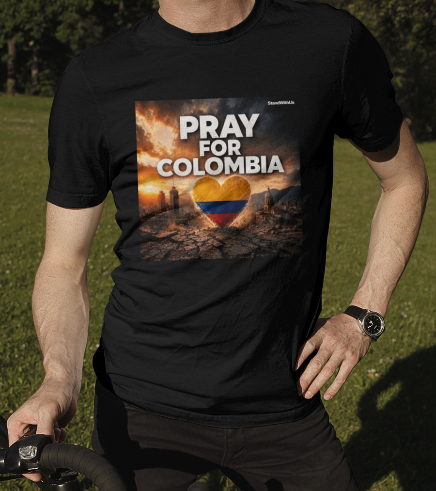 Pray For Colombia Heart StandWithUs T-Shirt