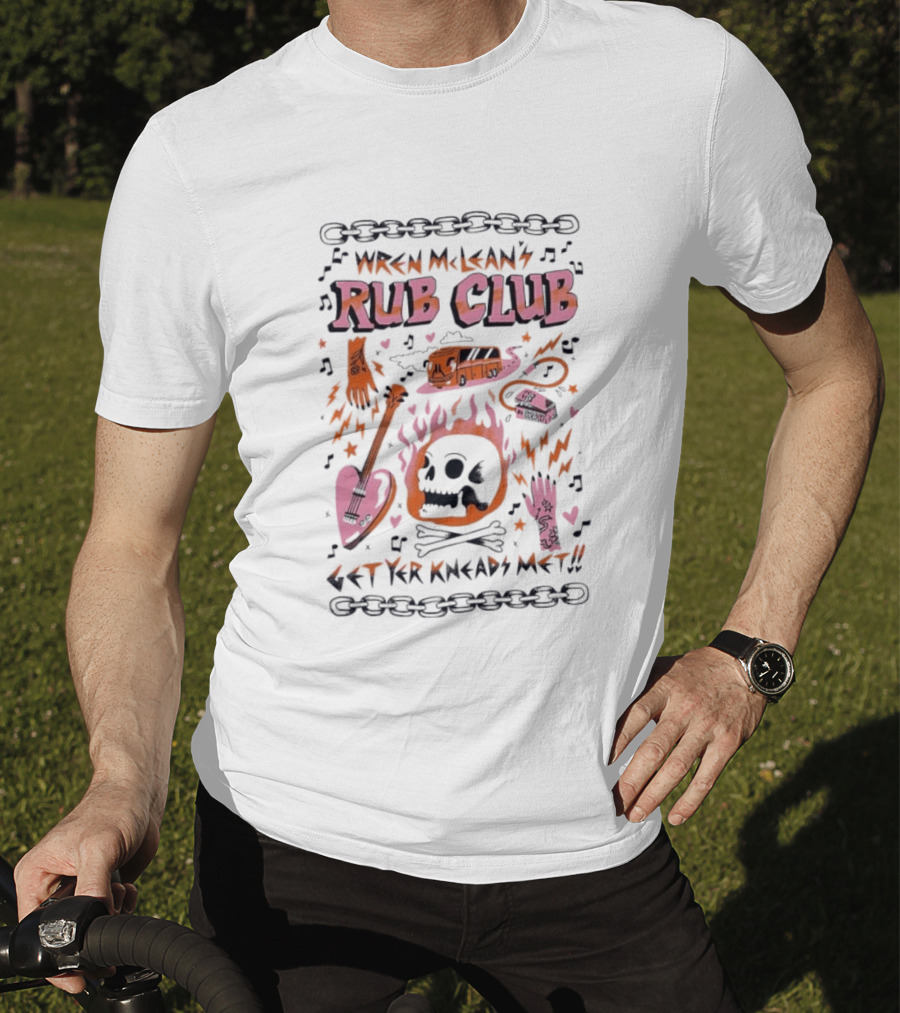 Wren Mcleans Rub Club Flaming Skull Heart Guitar Get Yr Kneads Met Tour Bus T-Shirt