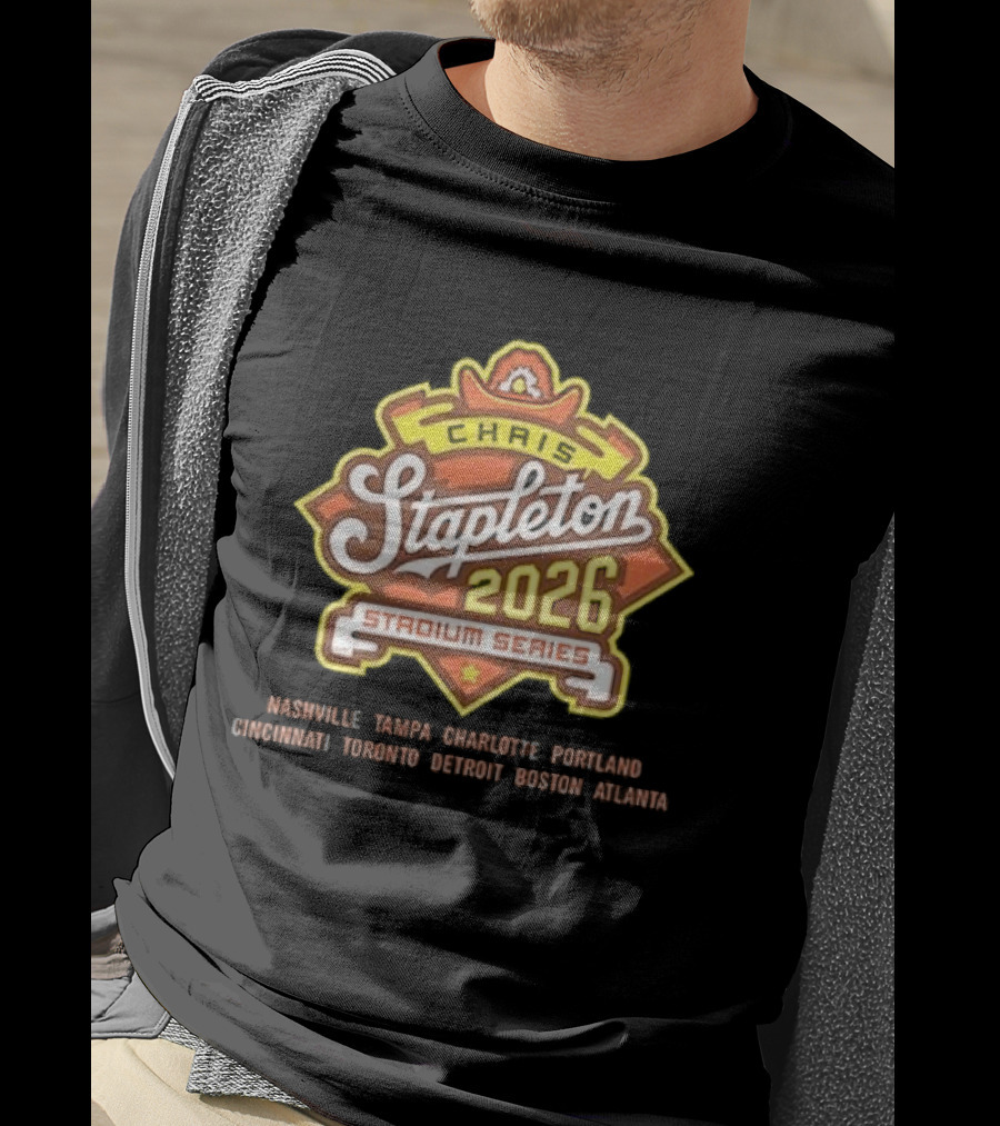 Chirs Stapleton 2026 Stadium Series Nashville Tampa Charlotte Portland Cincinnati Toronto Detroit Boston Atlanta T-Shirt