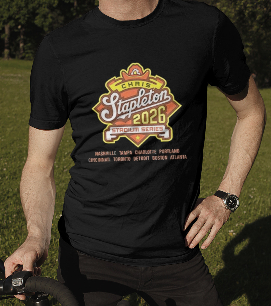 Chirs Stapleton 2026 Stadium Series Nashville Tampa Charlotte Portland Cincinnati Toronto Detroit Boston Atlanta T-Shirt
