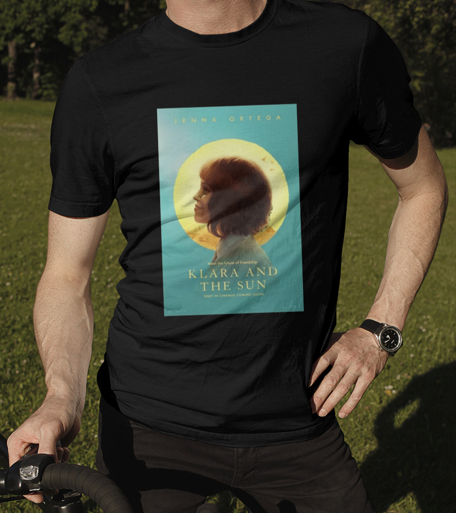 Jenna Ortega Meet The Future Of Friendship Klara And The Sun Only In Cinemas Coming Soon T-Shirt