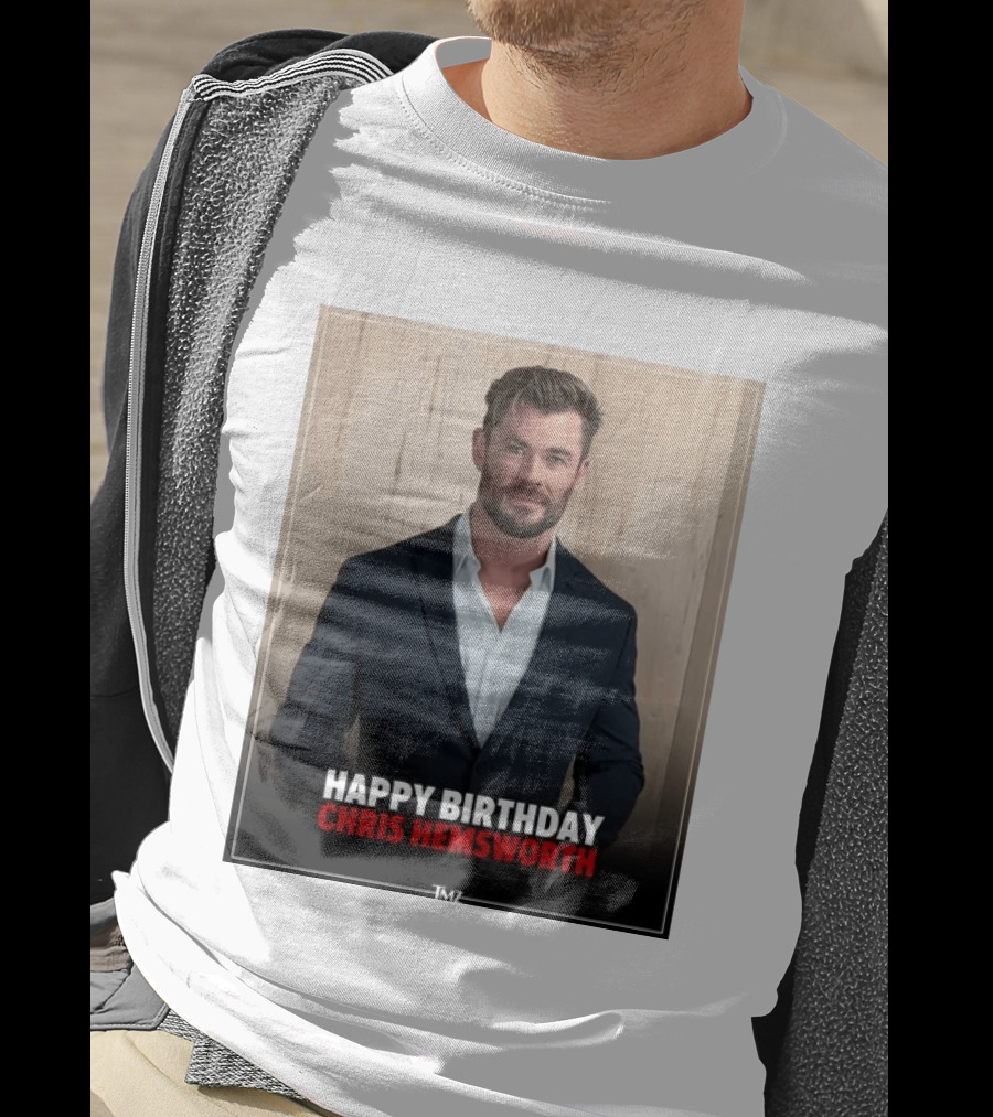 Happy Birthday Chris Hemsworth TMZ T-Shirt