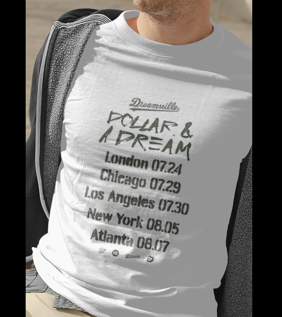 Dreamville Dollar And A Dream Tour Dates London Chicago Los Angeles New York Atlanta T-Shirt
